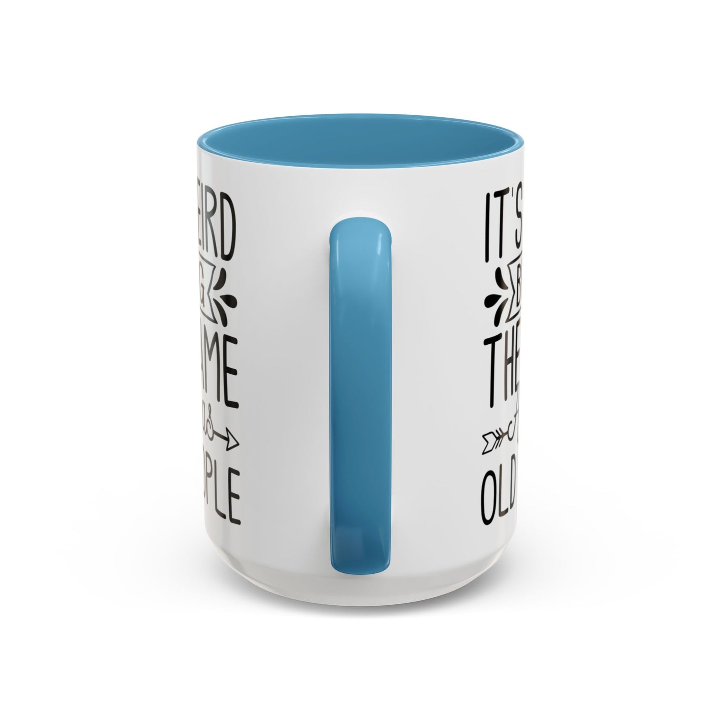 It's Weird Being The Same Age As Old People