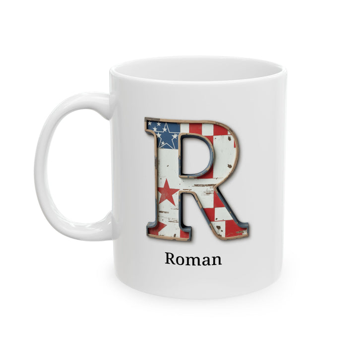 White American Flag Mug with Letter R and Name Roman Personalized Patriotic Coffee Cup Gift for Men Veterans or USA Flag Lovers