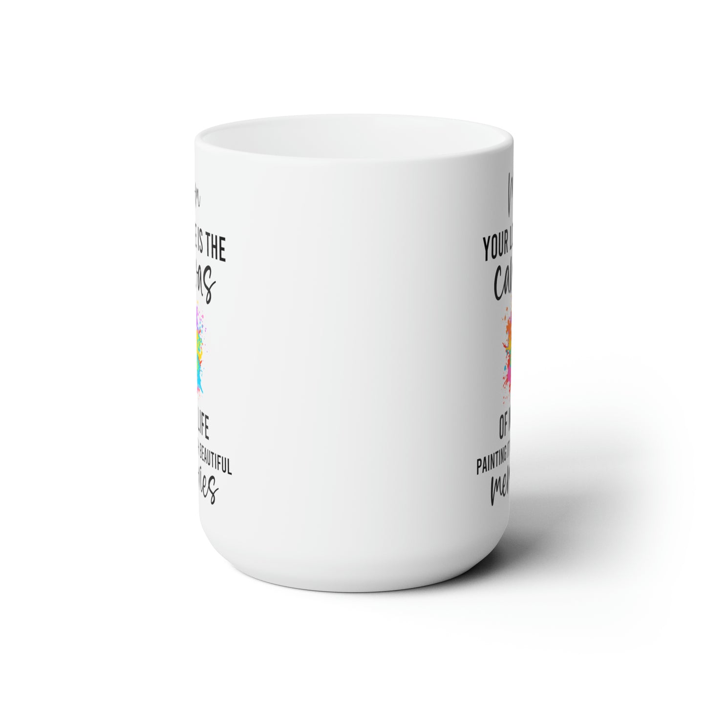 Canvas of my life white 15oz Mug