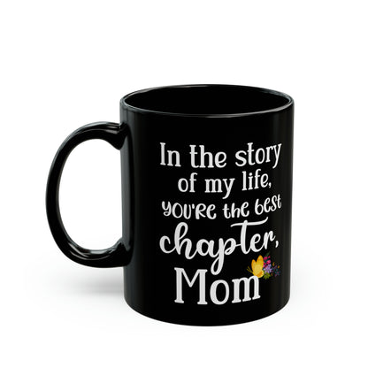 Black Mom Mug – Best Chapter of My Life Meaningful Coffee Cup for Book Lover Mom