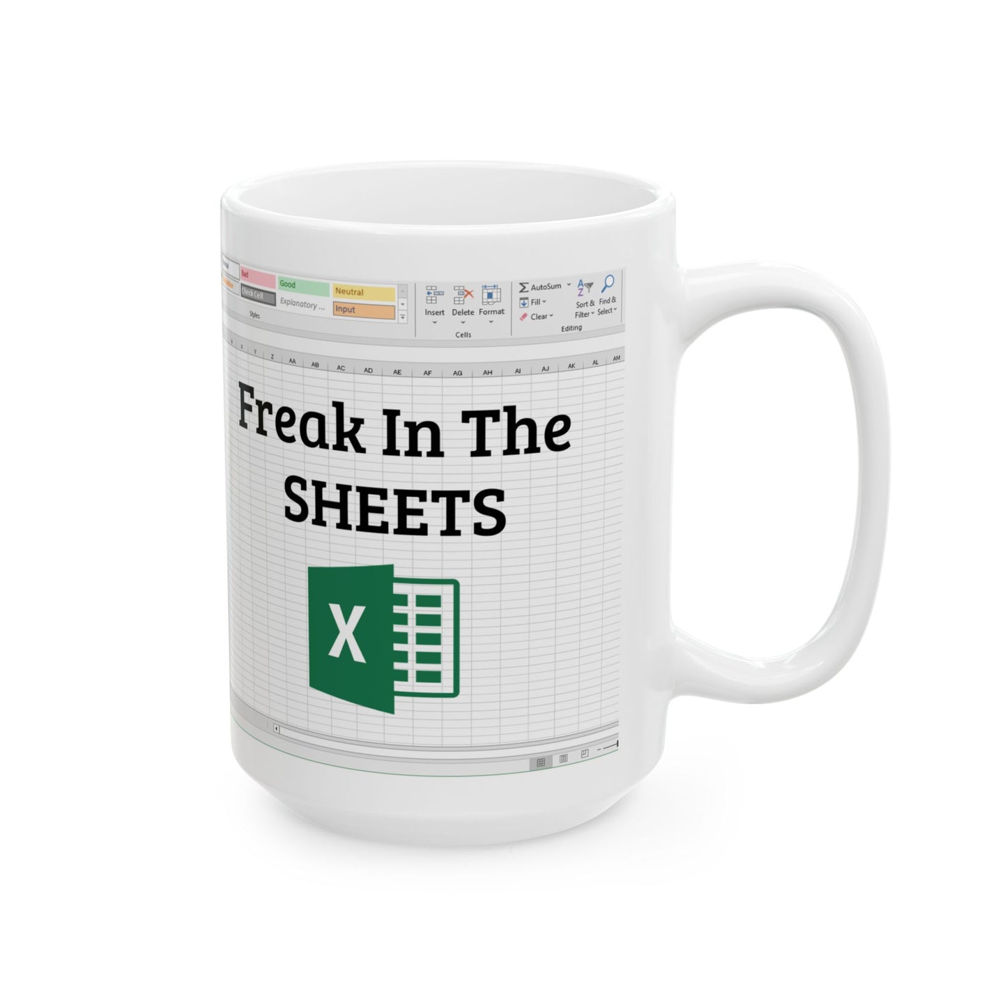 Freak in the Sheets Mug – White Ceramic with Excel Pun