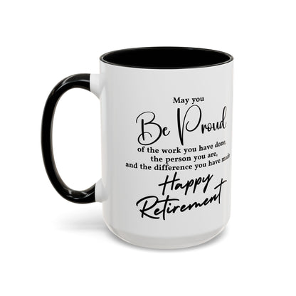May you be  proud Coffee white  Mug (11, 15oz)