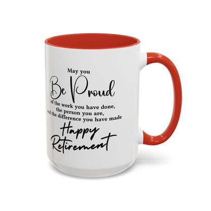 May you be  proud Coffee white  Mug (11, 15oz)
