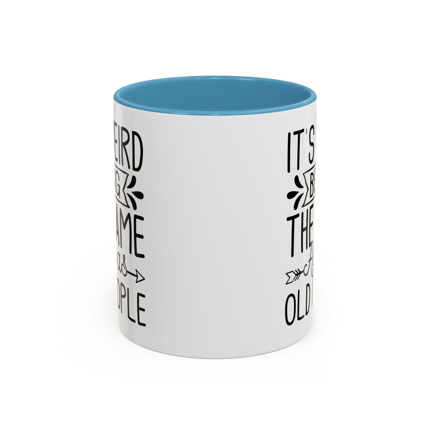 It's Weird Being The Same Age As Old People