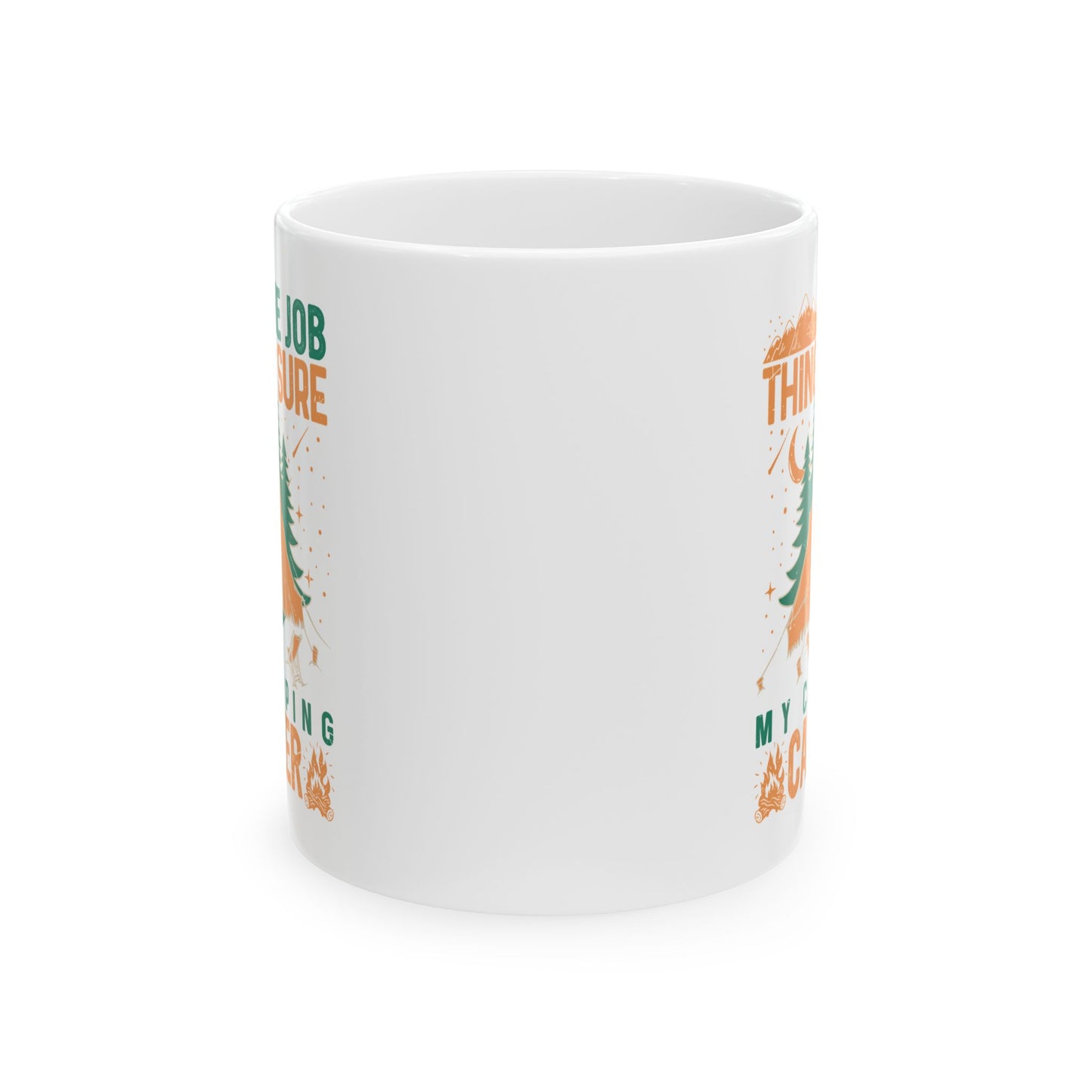 My Camping Career  Ceramic Mug, (11oz, 15oz)