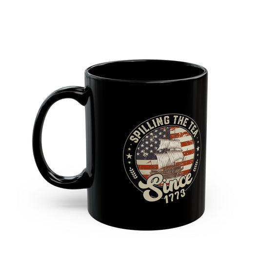 Spilling The Tea Since 1773 Mug – Patriotic Boston Tea Party Gift