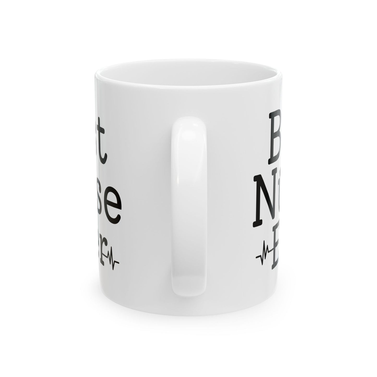 Best Nurse Ever Mug – Nurse Appreciation Gift for Birthday, Graduation, or Nursing Week