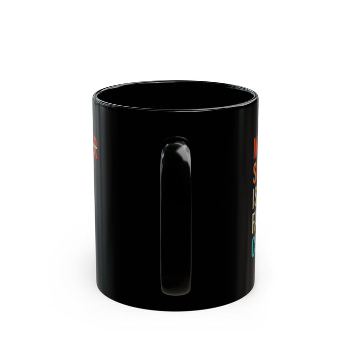 My daughter son in law  Black Mug (11oz, 15oz) Rabiul