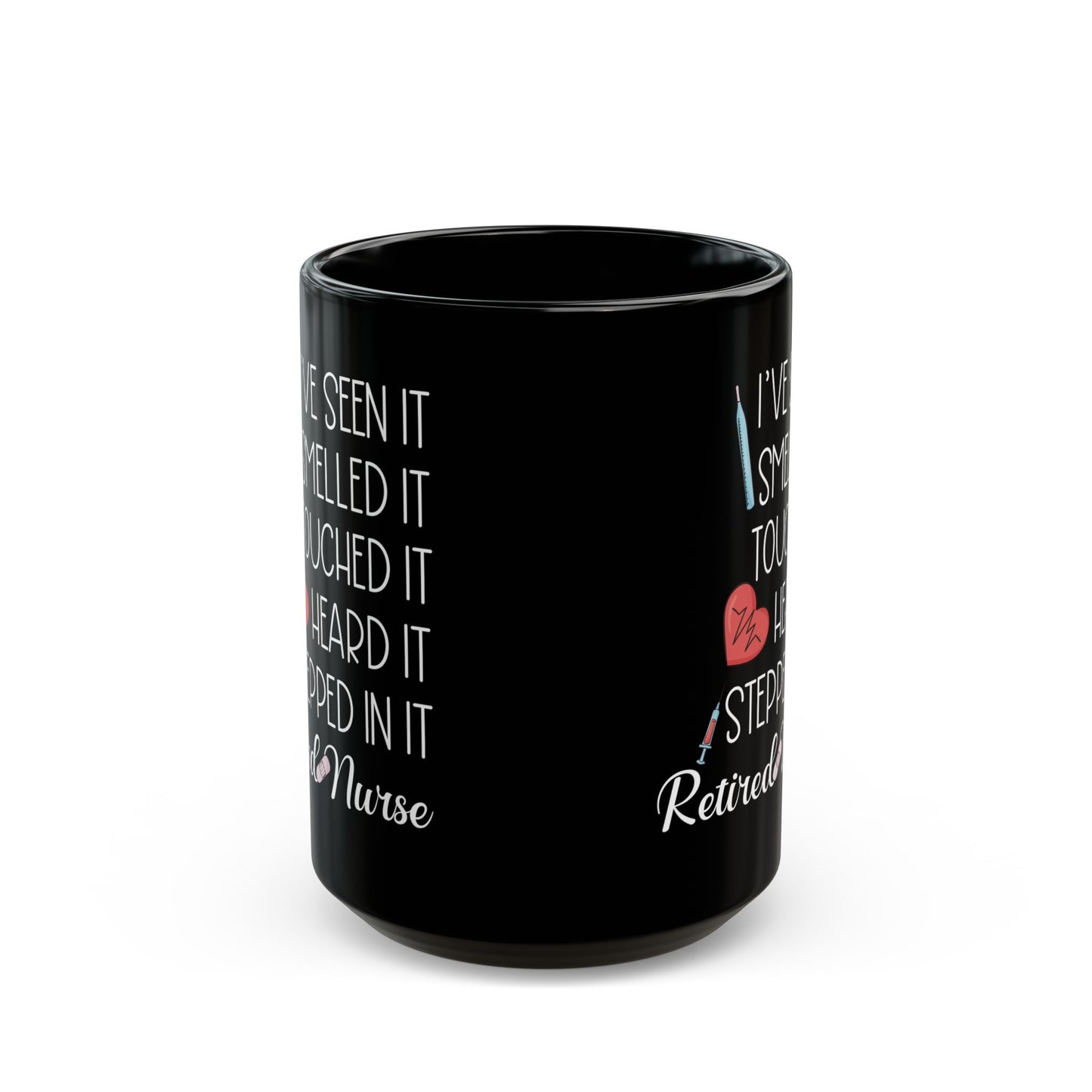 I'VE SEEN IT SMELLED 11oz & 15oz Black mug