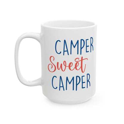 Camper Sweet Camper Shirt Ceramic Mug, (11oz, 15oz)