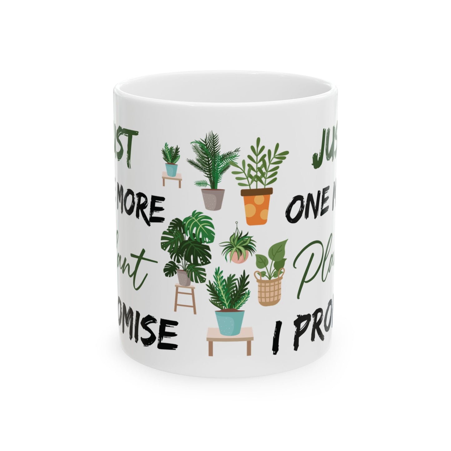 Give a Gift to a Plant Lover – Just One More Plant I Promise Mug White Ceramic Coffee Cup