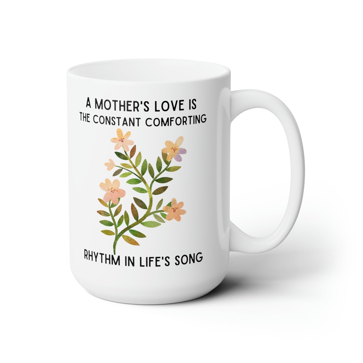 A Mother's love 15oz white mug