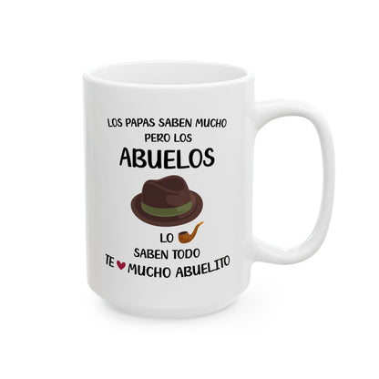 Los Abuelos Lo Saben Todo Mug – Grandfather Appreciation White Ceramic Mug