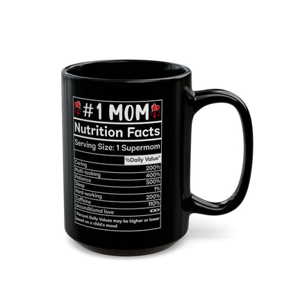 mom nutrition facts Black Mug (11oz, 15oz)