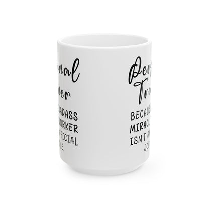 Personal Trainer White Mug, (11oz, 15oz)