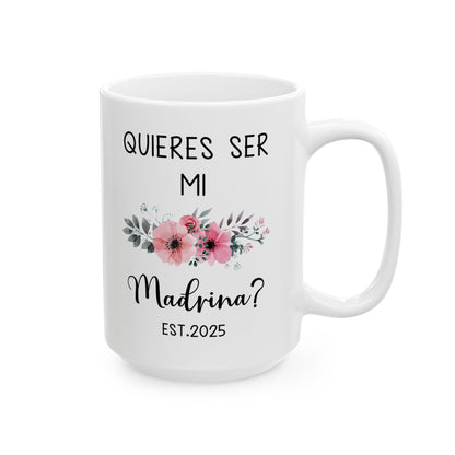 ¿Quieres Ser Mi Madrina Mug – White Godmother Proposal Gift 2025