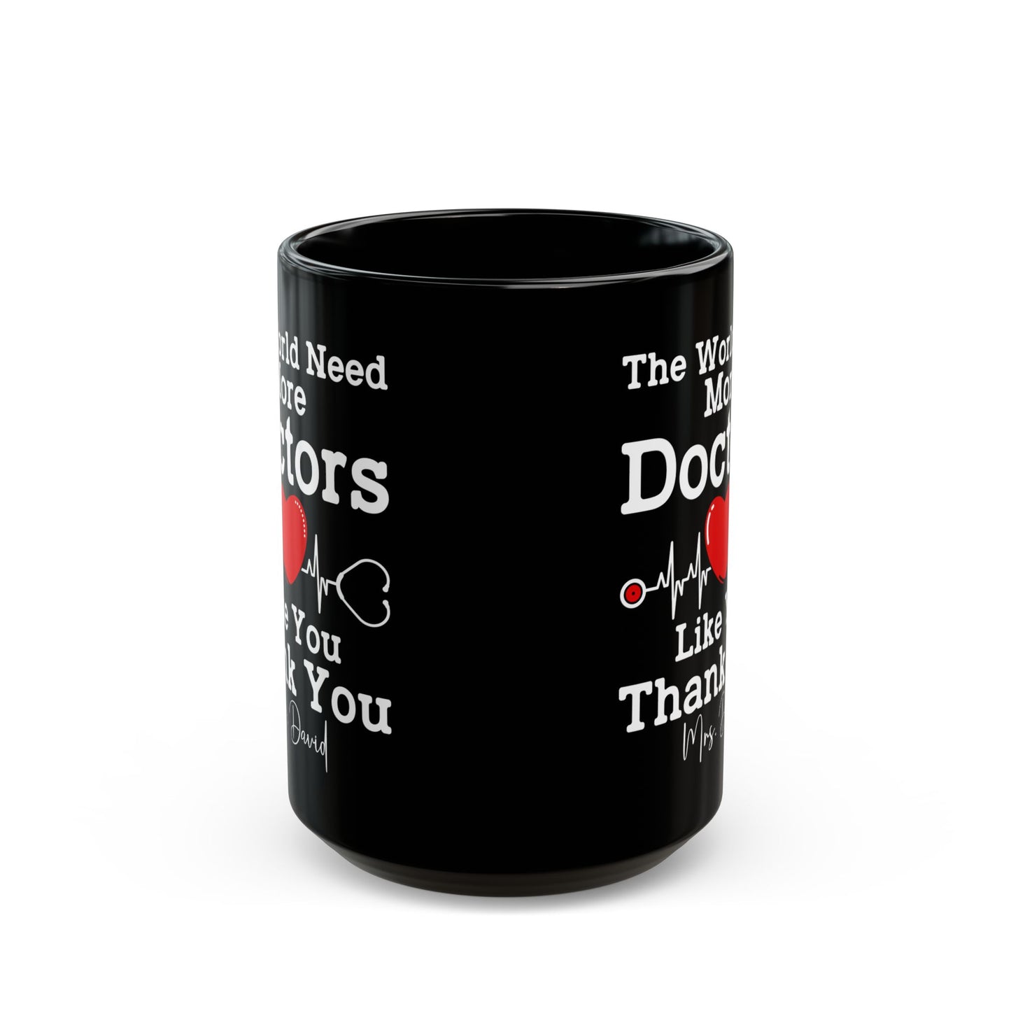 The World need more  Black Mug (11oz, 15oz)