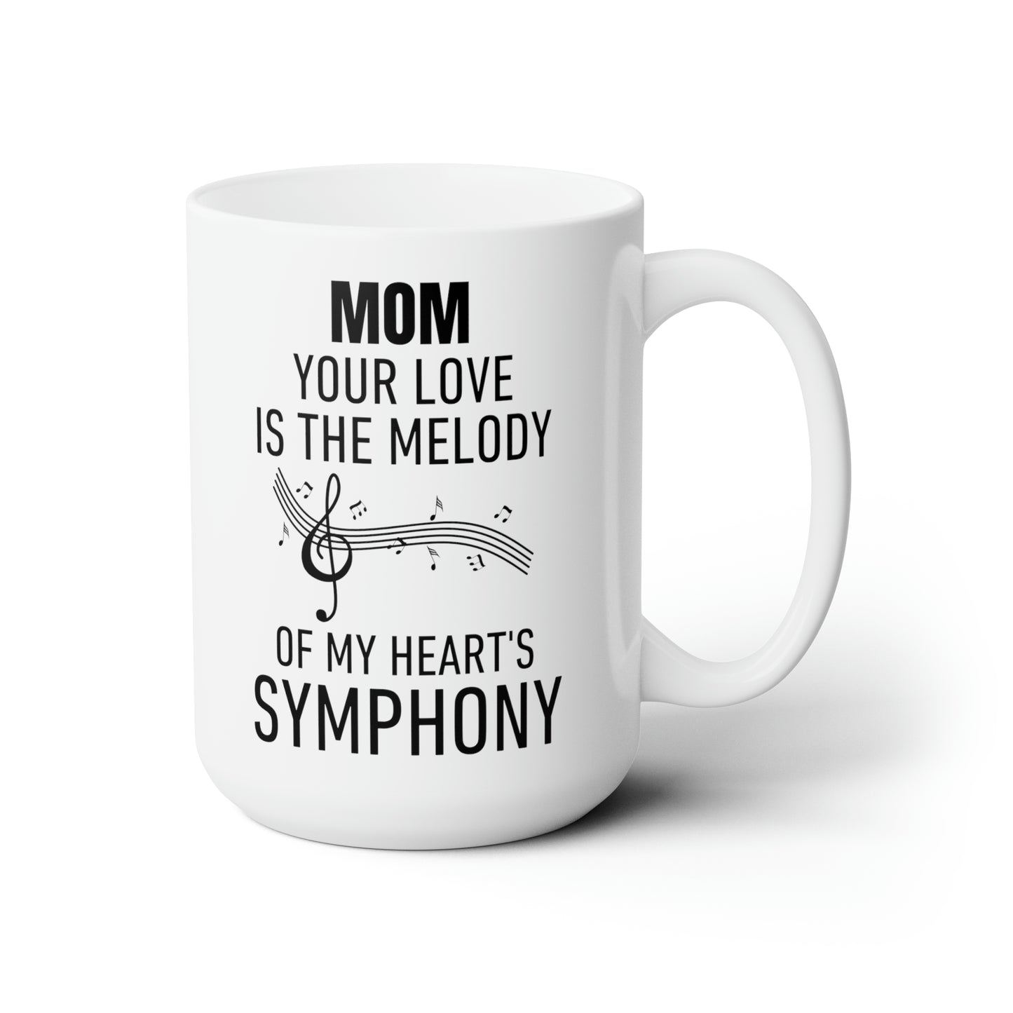 Mom Your Love Is the Melody of My Heart's Symphony Mug – Musical Gift for Moms