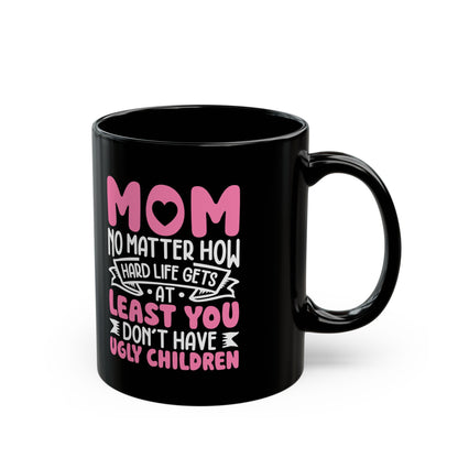 Mom Black Mug (11oz, 15oz)