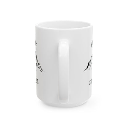 Hike More, Stress Less  Ceramic Mug, (11oz, 15oz)