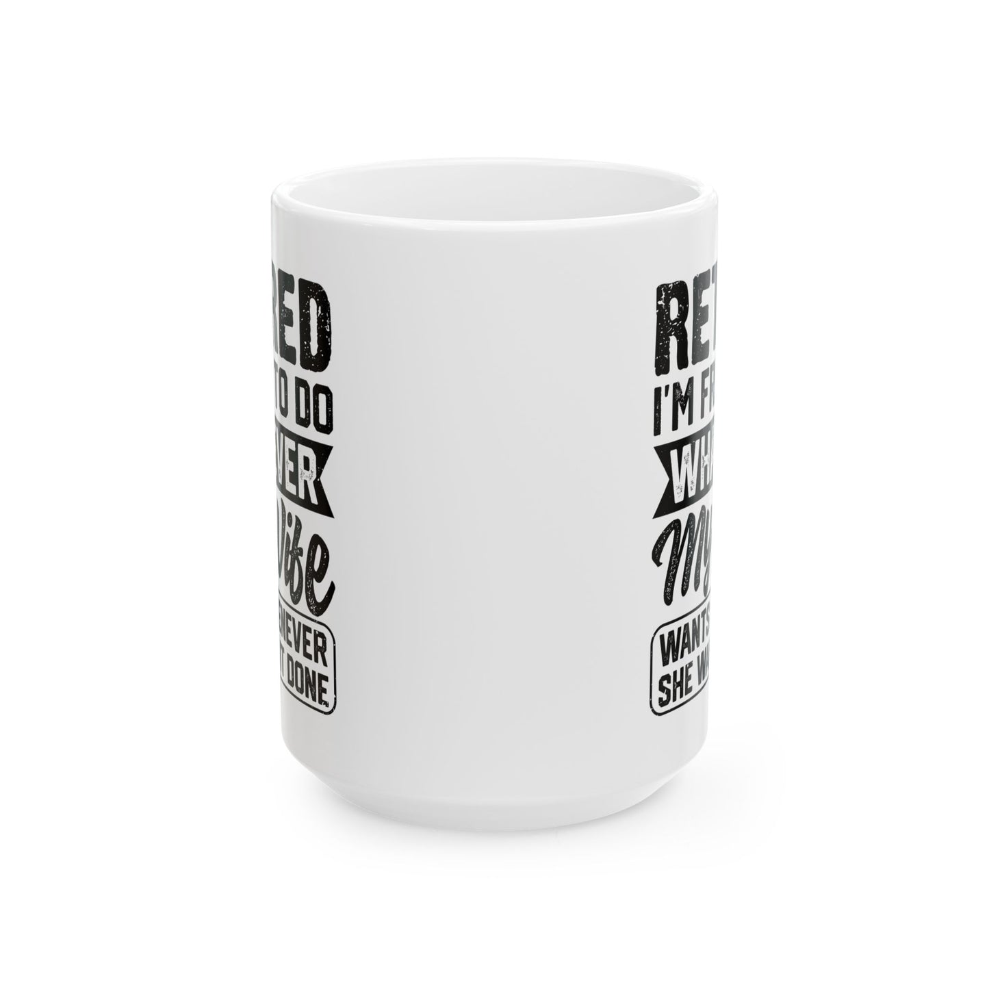 Retired I'm Free To Do