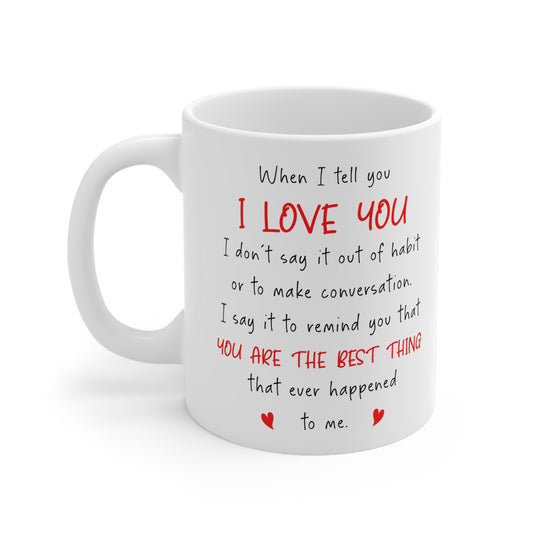 You Are the Best Thing That Ever Happened to Me – Romantic Gift for Him or Her