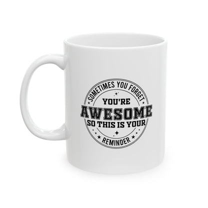 White Ceramic Mug with Positive Reminder – Funny Gift for Coworkers, Employees, Friends or Bosses