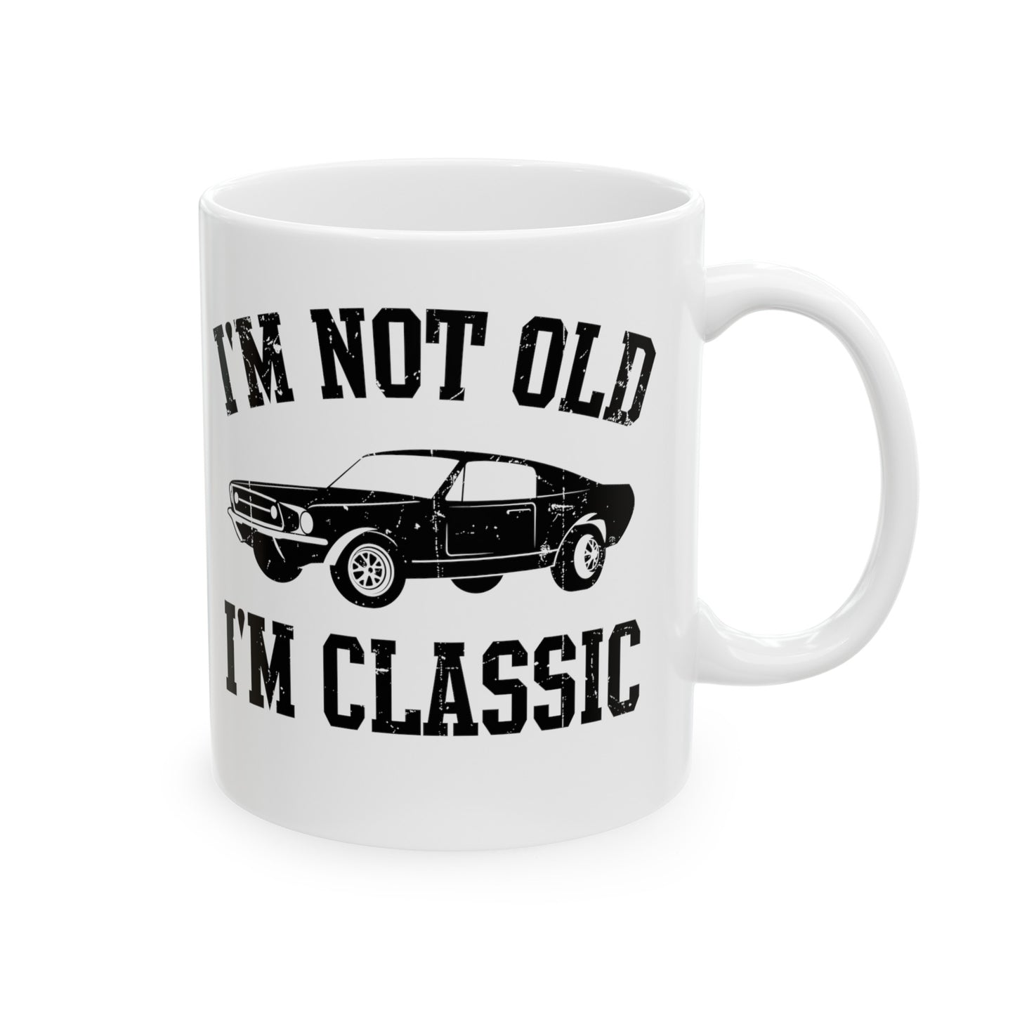 Vintage Car White Mug – I'm Not Old, I'm Classic