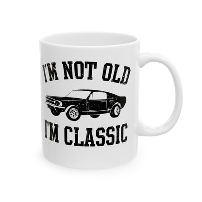 Vintage Car White Mug – I'm Not Old, I'm Classic