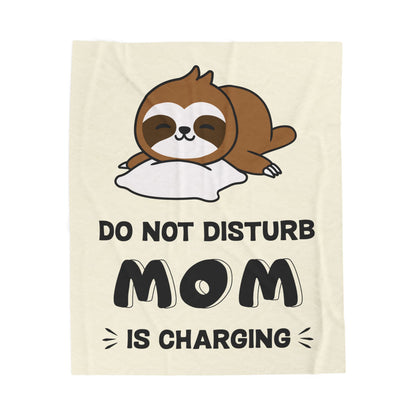 DO NOT DISTURB MOM IS CHARGING