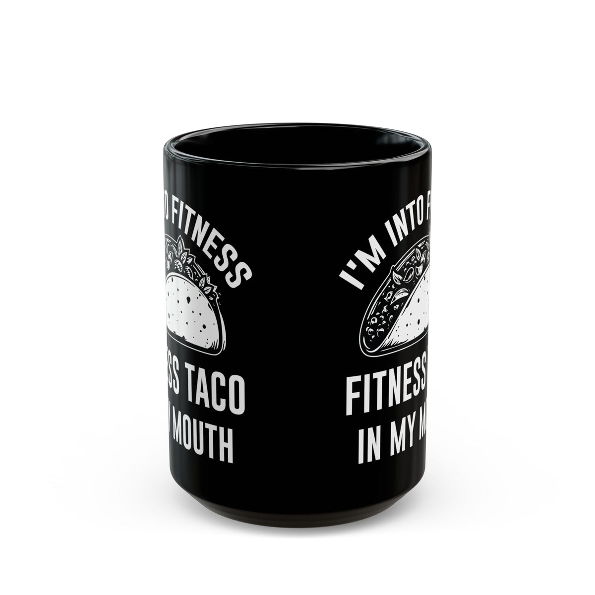I'm Into Fitness Black Mug (11oz, 15oz)