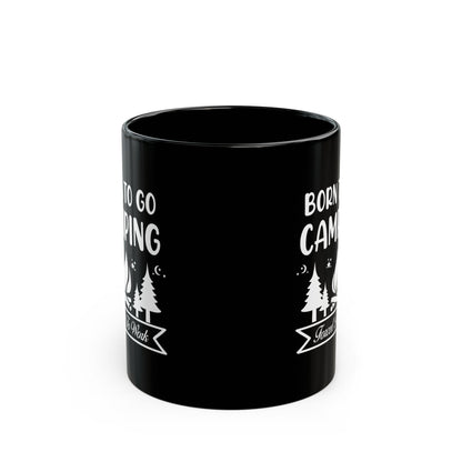 Born to Go Camping Ceramic Mug, (11oz, 15oz)