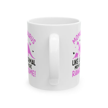 Like a normal  Mug, (11oz, 15oz)