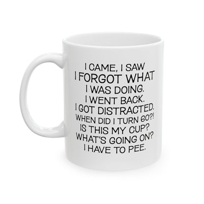 I Came I Saw Ceramic Mug, (11oz, 15oz)