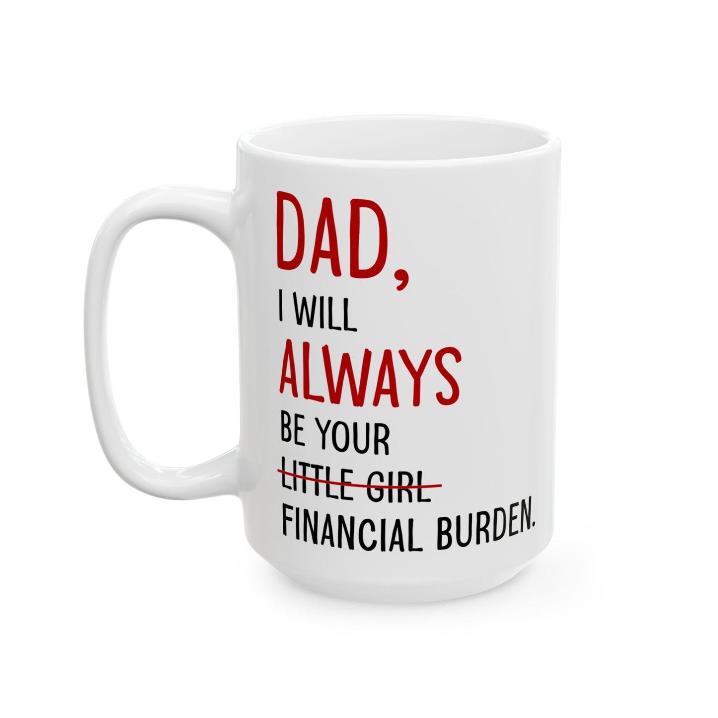 Dad white Mug, (11oz, 15oz)