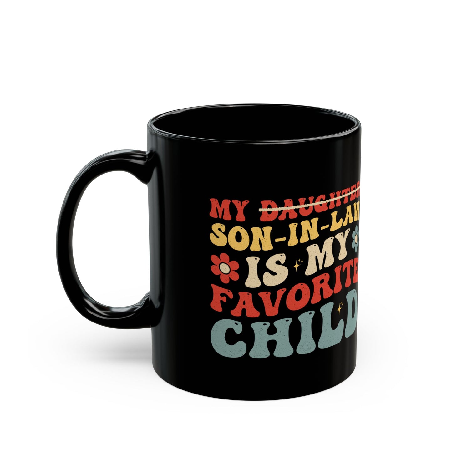 My daughter son in law Black Mug (11oz, 15oz)