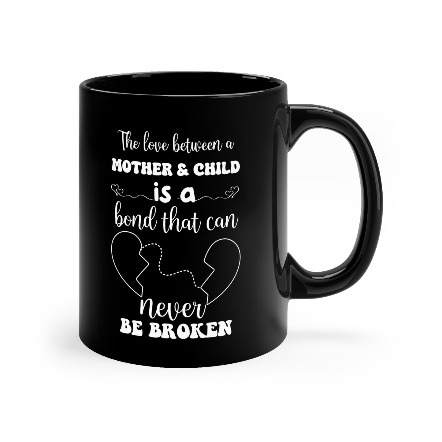 Mother & Child is a bond 11oz Black Mug