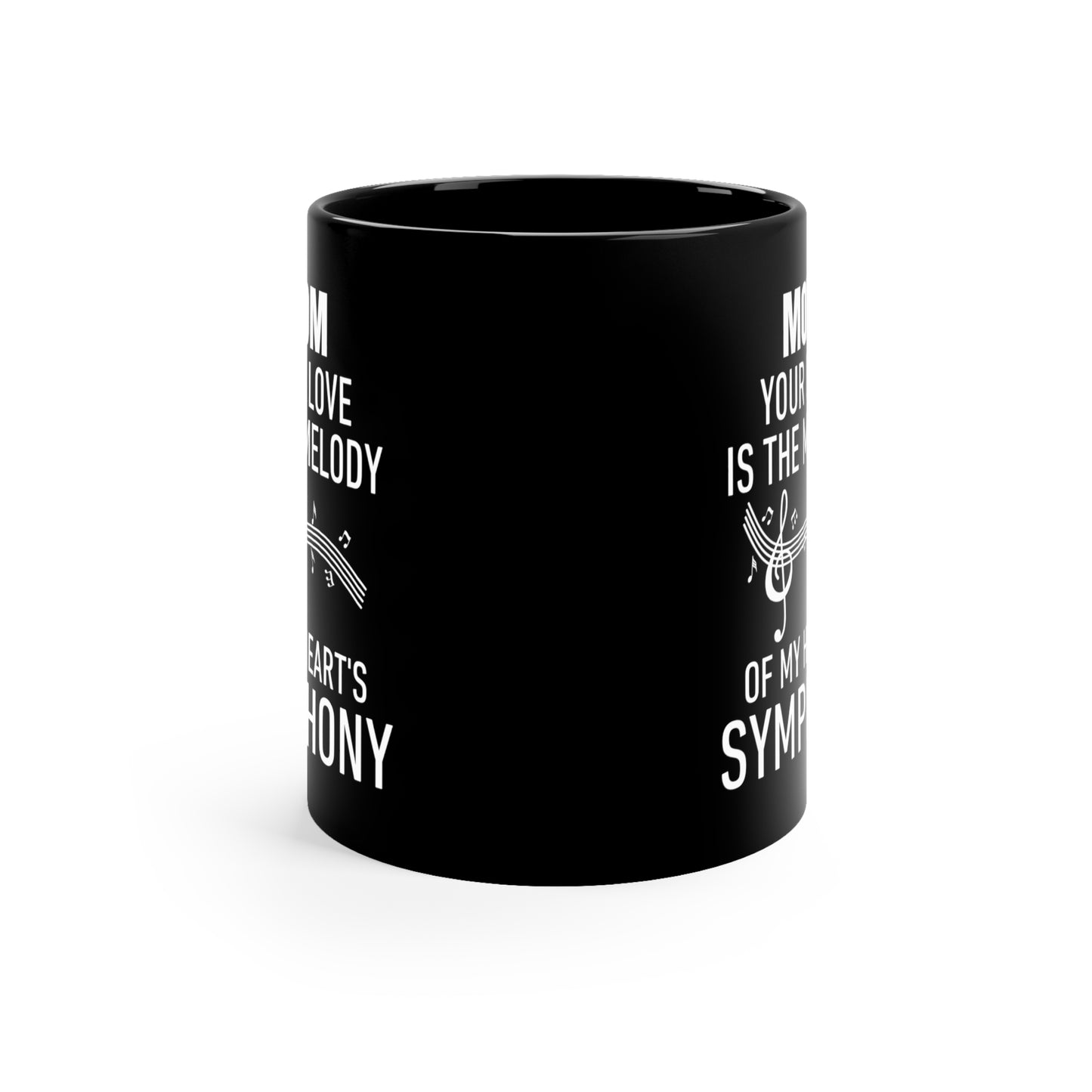 Mom your love 11oz Black Mug