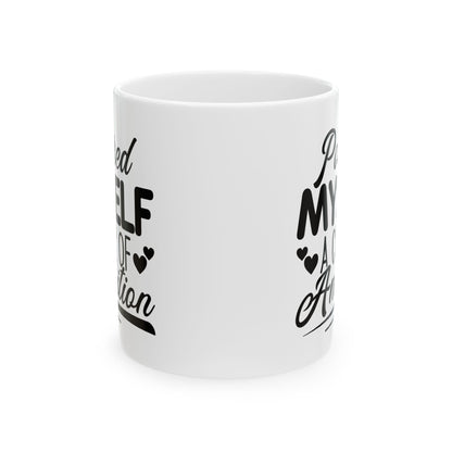 Poured Myself A Cup Of Ambition