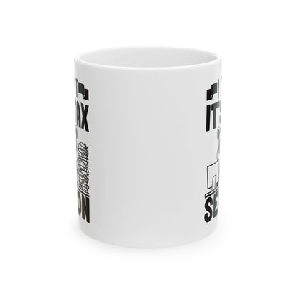 Funny Tax Season Mug – I Can't It's Tax Season with Cool Critter