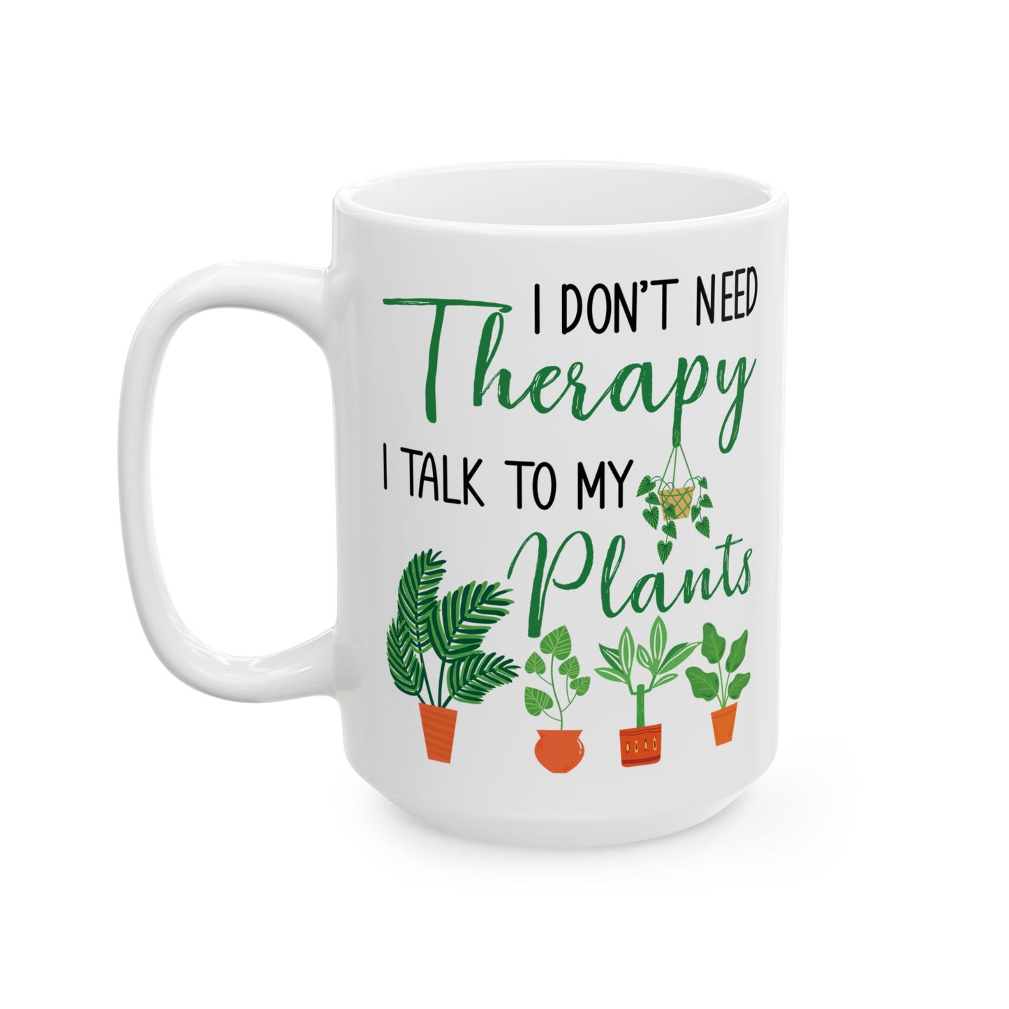 Plant Therapy Mug – Funny White Coffee Cup for Gardeners & Plant Parents