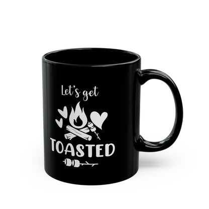 Let’s Get Toasted Ceramic Mug, (11oz, 15oz)