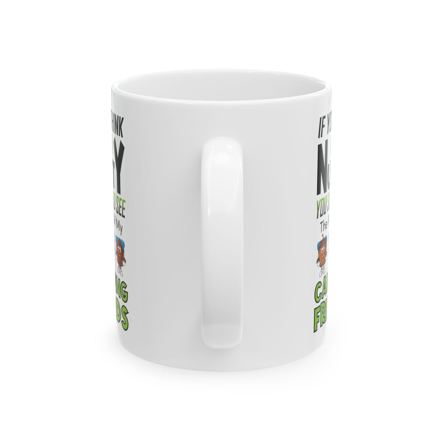 I'm Nuts About Camping Ceramic Mug, (11oz, 15oz)