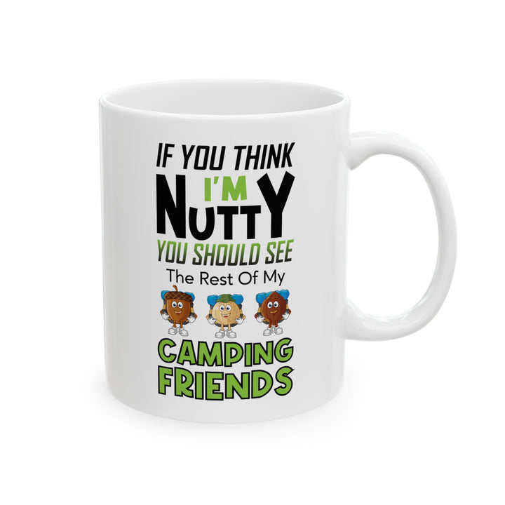 I'm Nuts About Camping Ceramic Mug, (11oz, 15oz)