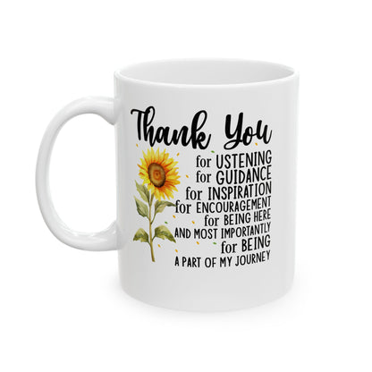 Thank You for Ustening White Mug, (11oz, 15oz)