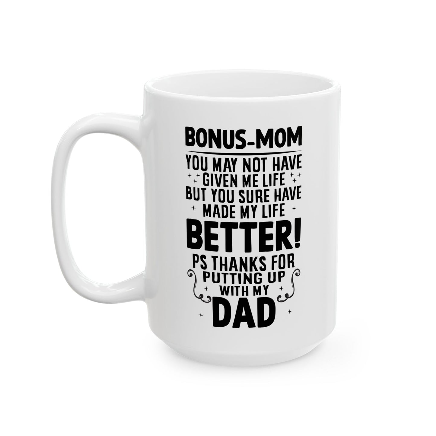 BONUS-MOM White Mug, (11oz, 15oz)