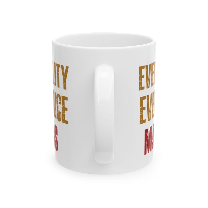 Every Ability Every Voice Matters White Mug – Empowering Coffee Cup for Disability Advocates, Educators