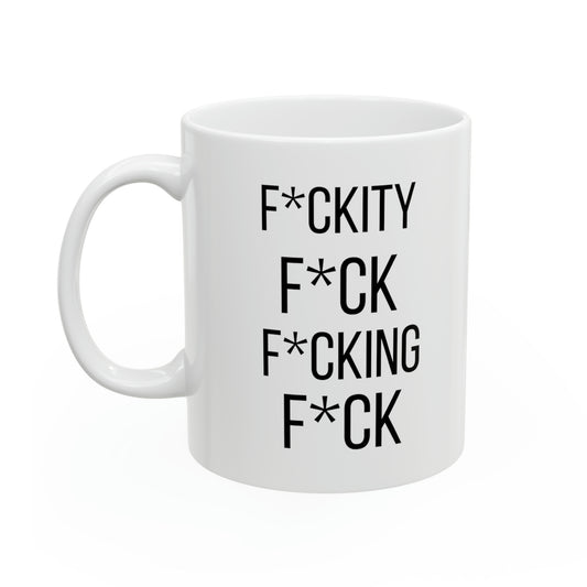 Fckity Fck Funny Coffee Mug – Sarcastic Cuss Word Mug