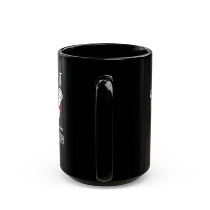 Mastered it Black Mug (11oz, 15oz)