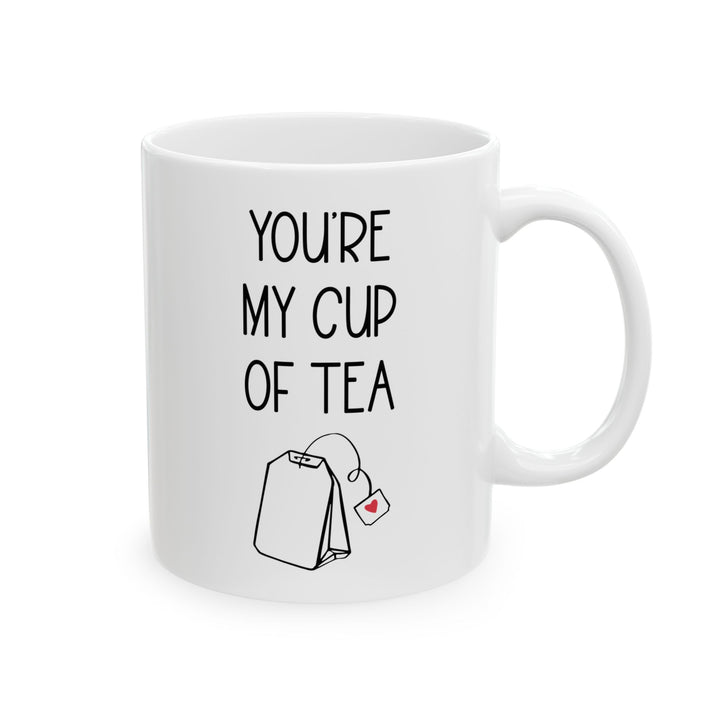 You're My Cup of Tea Mug – Cute Teabag with Heart Tag Romantic Gift for Tea Lovers